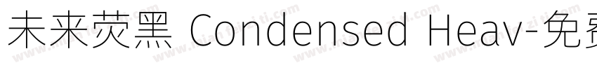 未来荧黑 Condensed Heav字体转换